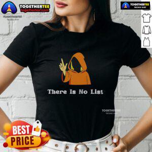 Official 'There Is No List' Epstein Files Ladies Tee featuring bold text design on a stylish women's t-shirt.