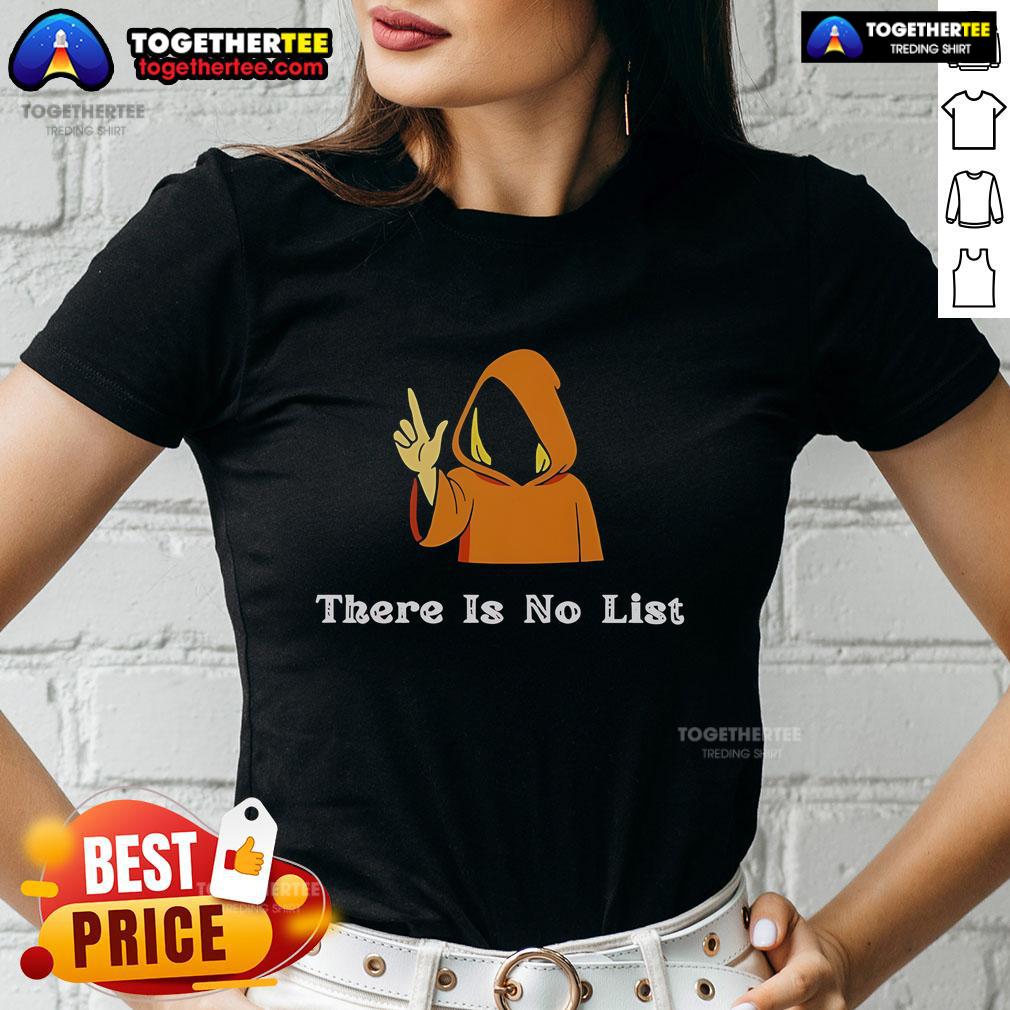 Official 'There Is No List' Epstein Files Ladies Tee featuring bold text design on a stylish women's t-shirt.