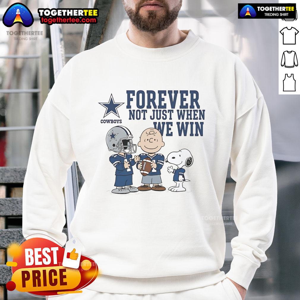 Alt Text: Original Dallas Cowboys Charlie Brown Snoopy sweatshirt featuring Cowboys Forever, Not Just When We Win design.