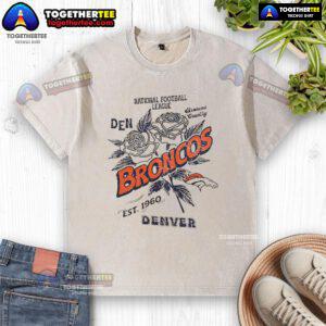Original Denver Broncos Rose T-Shirt, National Football League Est. 1960, featuring a washed design perfect for fans.
