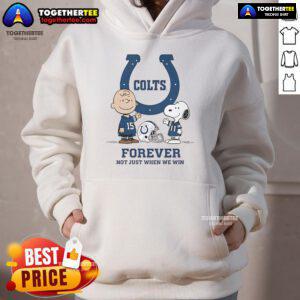 Alt Text: Original Indianapolis Colts Charlie Brown Snoopy hoodie featuring 'Colts Forever, Not Just When We Win' design.