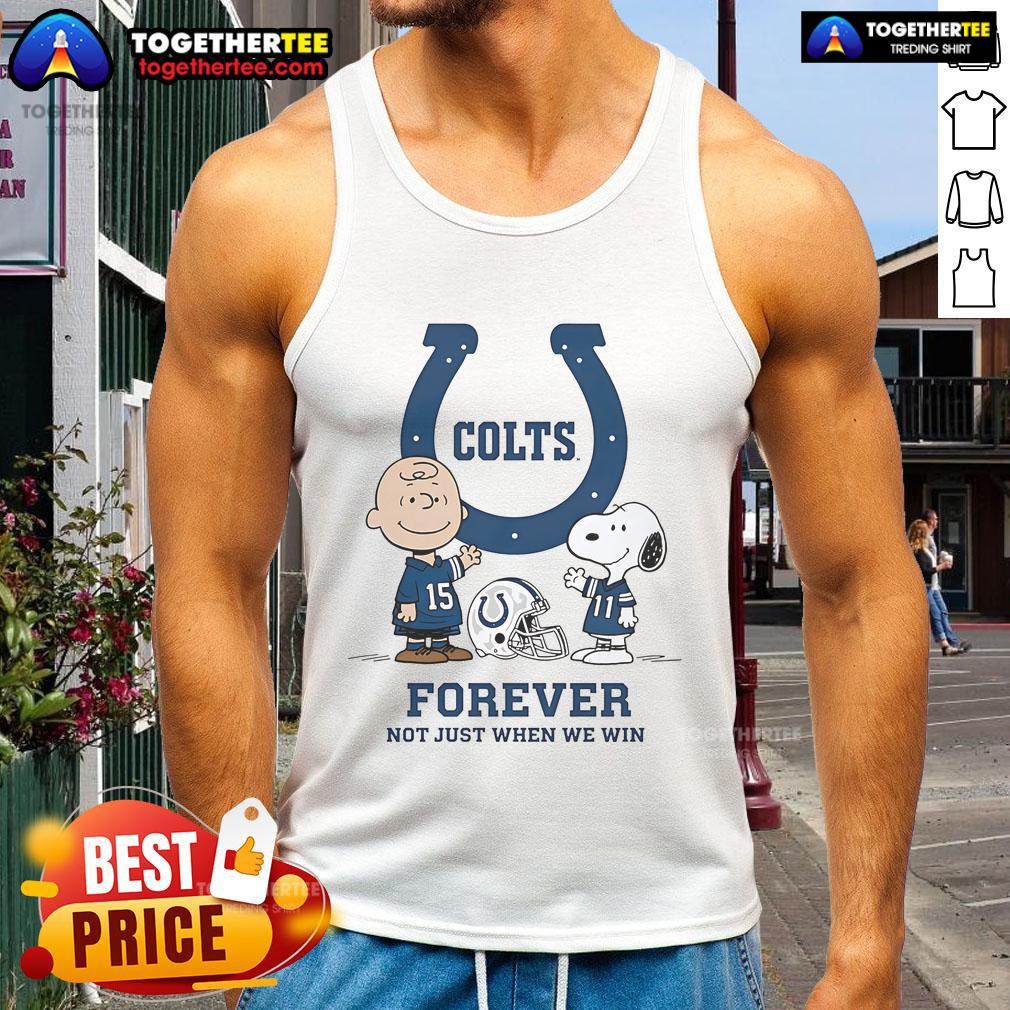 Alt Text: Original Indianapolis Colts Charlie Brown Snoopy tank top with 'Colts Forever, Not Just When We Win' design