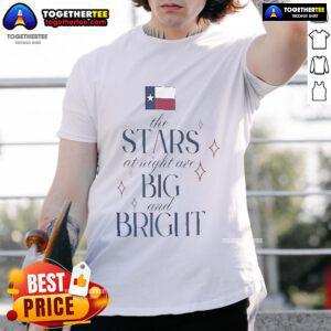 Original Texas The Stars At Night Are Big And Bright Flood Relief T-Shirt featuring a vibrant design and supportive message.