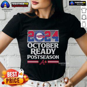 Premium Atlanta Braves 2024 October Ready Postseason Ladies Tee featuring team logo and stylish design for fans.