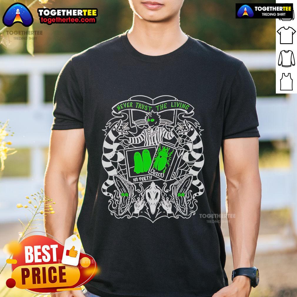 Premium Beetlejuice Never Trust The Living T-Shirt featuring iconic movie graphics for fans of the classic film.