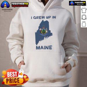 Premium I Grew Up In Maine Hoodie in cozy fabric, showcasing a stylish design perfect for Maine pride and comfort.