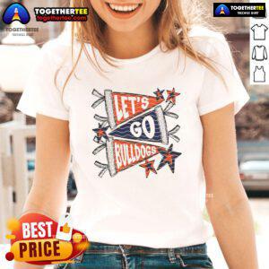 Premium Let's Go Bulldog Ladies Tee featuring a stylish design and comfortable fit for dog lovers.