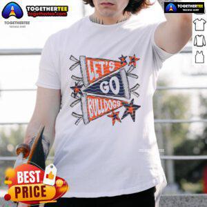 Alt Text: Premium Let'S Go Bulldog T-Shirt featuring a stylish graphic and comfortable fit, perfect for dog lovers and casual wear.
