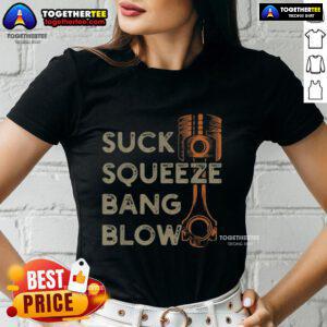 Premium Suck Squeeze Bang Blow Ladies Tee featuring a stylish design perfect for automotive enthusiasts.