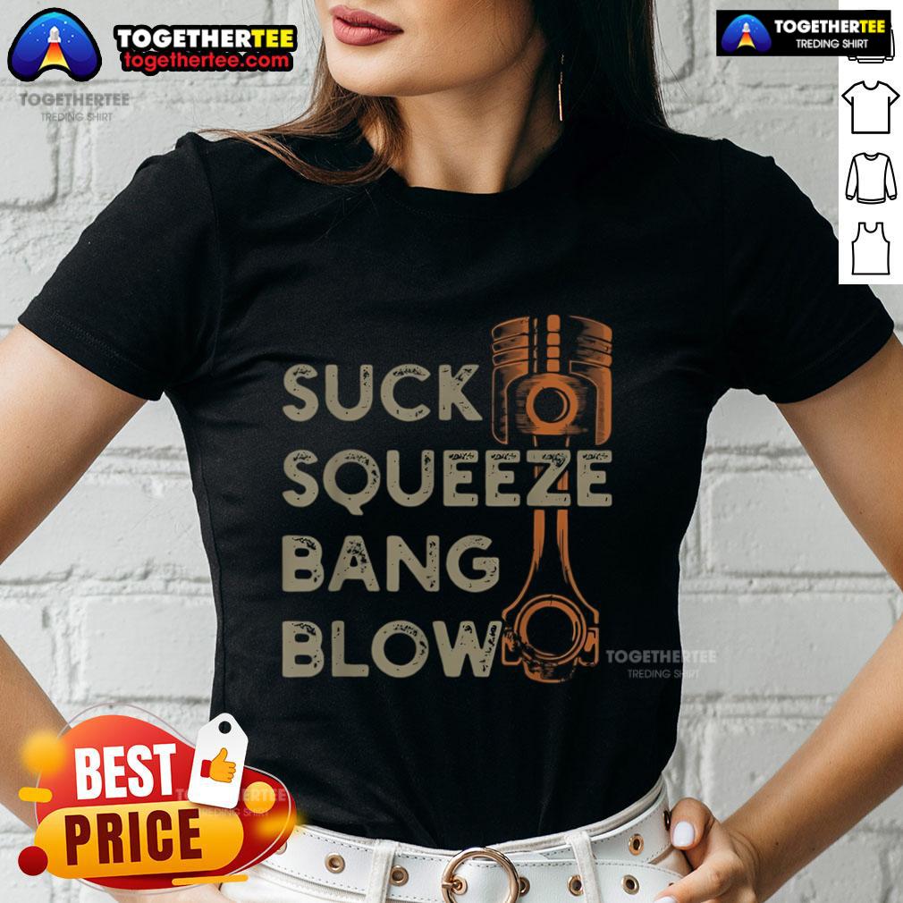 Premium Suck Squeeze Bang Blow Ladies Tee featuring a stylish design perfect for automotive enthusiasts.