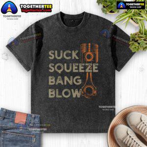 Premium Suck Squeeze Bang Blow washed T-shirt featuring a vintage graphic design on a soft fabric.