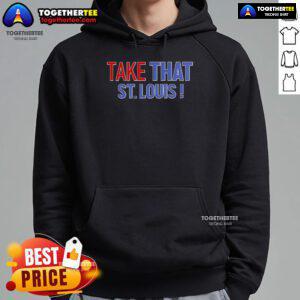 Premium Take That St. Louis Hoodie in black, showcasing stylish design and comfortable fit for fans and fashion lovers.