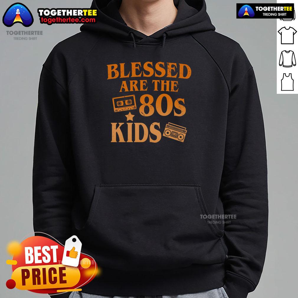 80s Kids Hoodie featuring 'Pretty Blessed Are The 80s Kids' design, perfect for nostalgic fans of retro fashion.