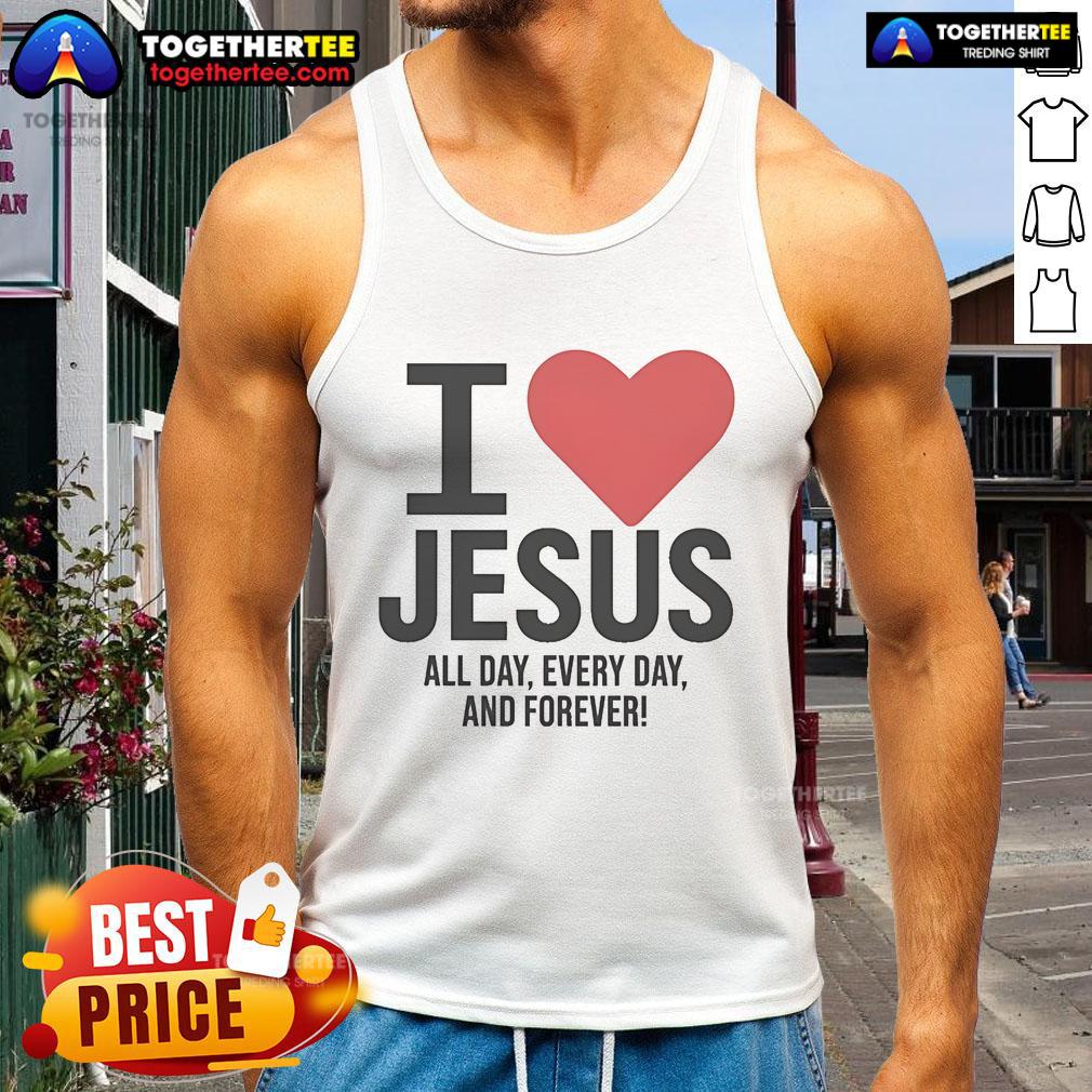 Pretty I Love Jesus All Day Every Day And Forever Tank Top in vibrant colors, perfect for expressing faith and style.
