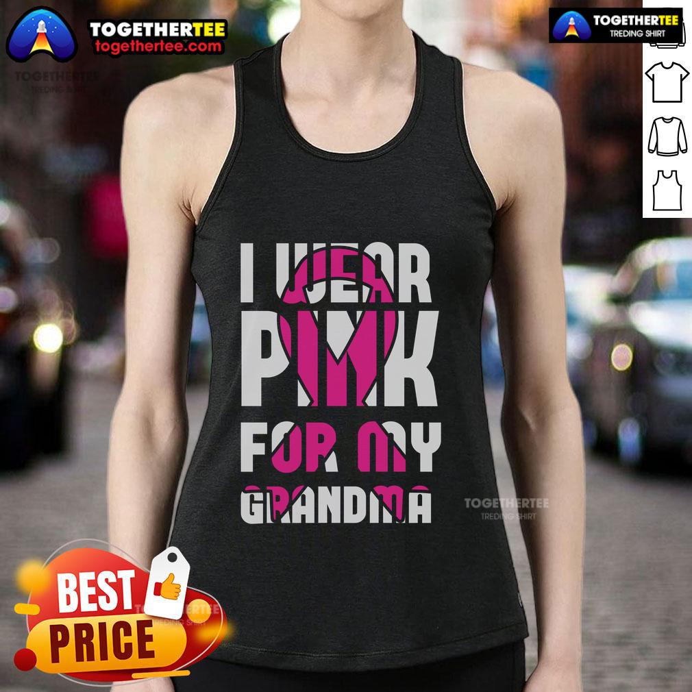 Alt Text: Pretty I Wear Pink For My Grandma Breast Cancer Awareness Tank Top, showcasing support for breast cancer awareness.