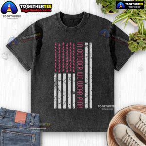 Pretty in October: We Wear Pink America Flag Breast Cancer Awareness Washed T-Shirt for support and style.