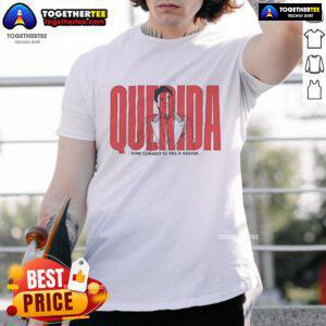 Alt Text: Stylish 'Pretty Querida Dime Cuando Tu Vas A Volver' T-Shirt featuring bold typography and a vibrant design.