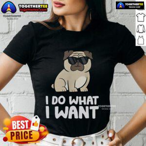 Top I Do What I Want Pug Ladies Tee featuring a cute pug graphic, perfect for dog lovers and casual wear.