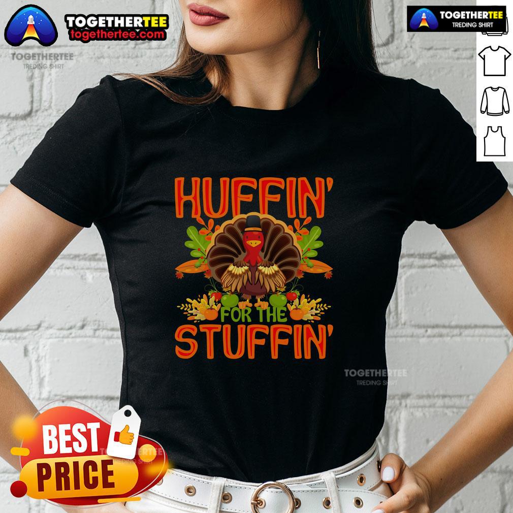 Alt Text: Cute Huffin' For The Stuffin' Turkey Thanksgiving Ladies Tee featuring a fun turkey graphic and festive colors.