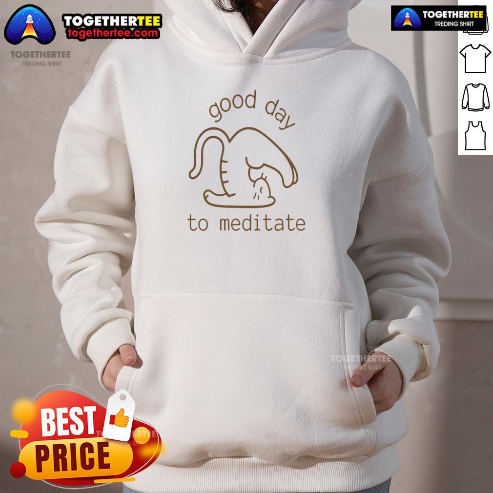 Funny cat yoga hoodie design perfect for a good day to meditate, featuring a playful cat in a yoga pose.