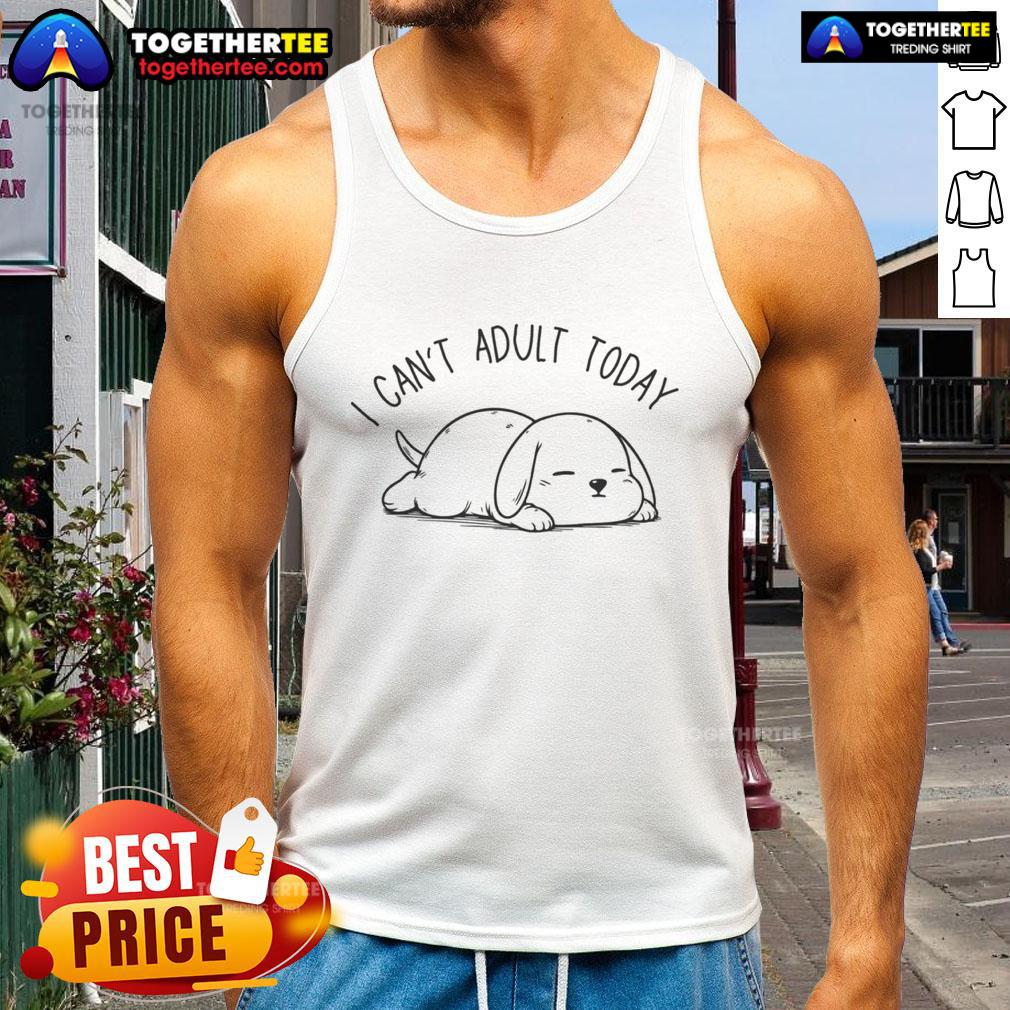 Cute dog wearing a tank top with I Can't Adult Today text, perfect for pet lovers and humorous fashion.