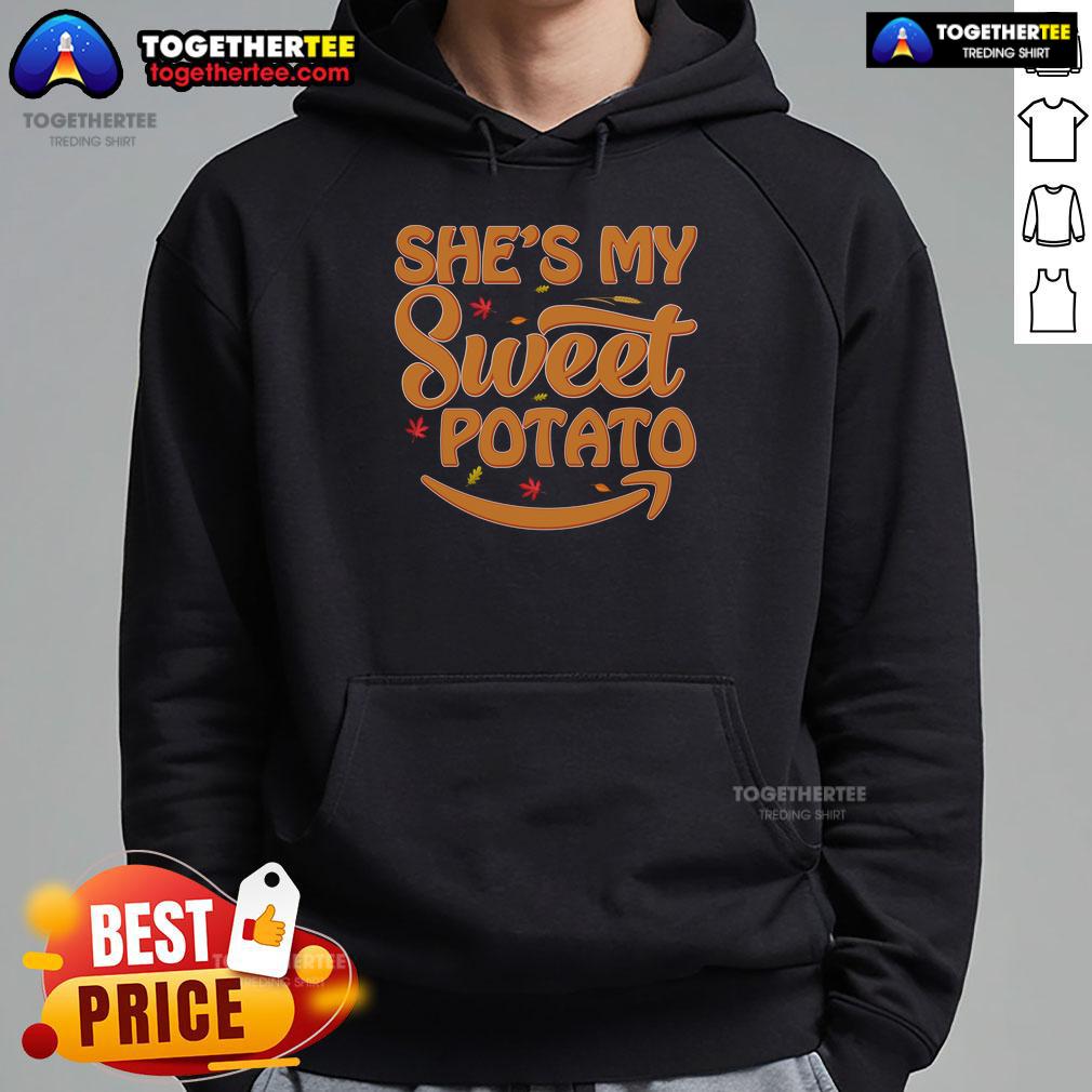 Funny Shes My Sweet Potato Thanksgiving Hoodie featuring a playful design perfect for festive holiday celebrations.