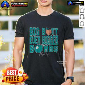 Nice Cal Raleigh Big Butt Even Bigger Bombs T-Shirt featuring a bold design for Seattle Mariners fans.