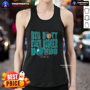 Nice Cal Raleigh Big Butt Even Bigger Bombs tank top featuring a bold graphic design for baseball fans.