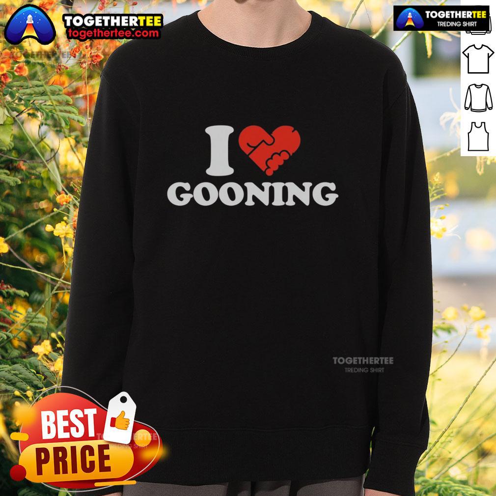 Cozy Nice I Love Gooning Sweatshirt featuring a stylish design, perfect for casual wear and gooning enthusiasts.