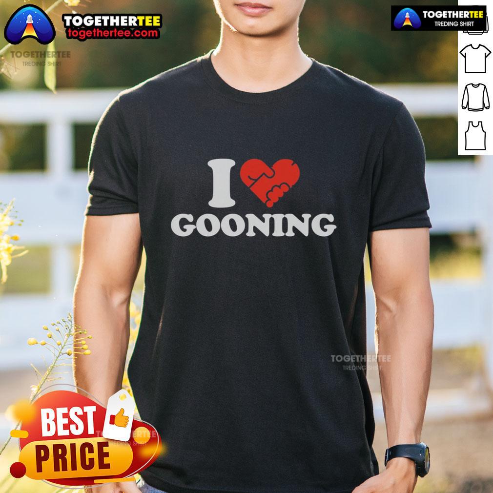 Nice I Love Gooning T-Shirt featuring a vibrant design, perfect for fans of gooning culture and stylish casual wear.