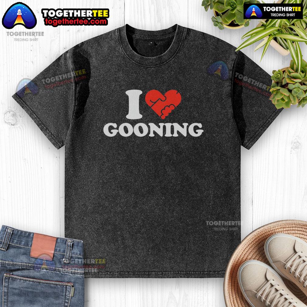 Nice I Love Gooning washed t-shirt featuring a trendy design perfect for casual wear and gooning fans.
