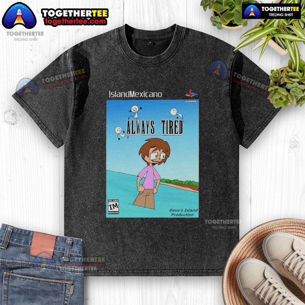 Nice Island Mexicano Always Tired washed t-shirt featuring a relaxed fit and vibrant graphic design for casual wear.