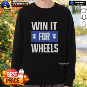 Nice Philadelphia Phillies Win It For Wheels Sweatshirt featuring team logo and vibrant design, perfect for fans.