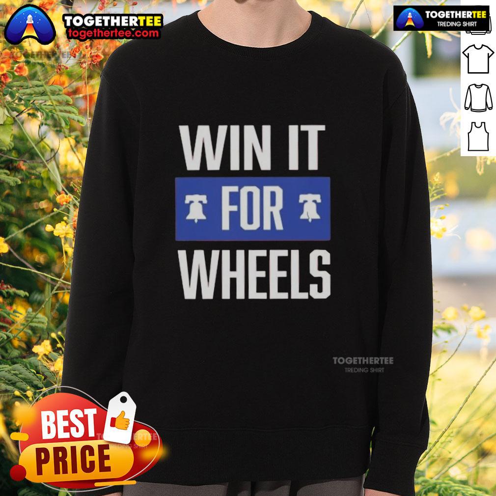 Nice Philadelphia Phillies Win It For Wheels Sweatshirt featuring team logo and vibrant design, perfect for fans.