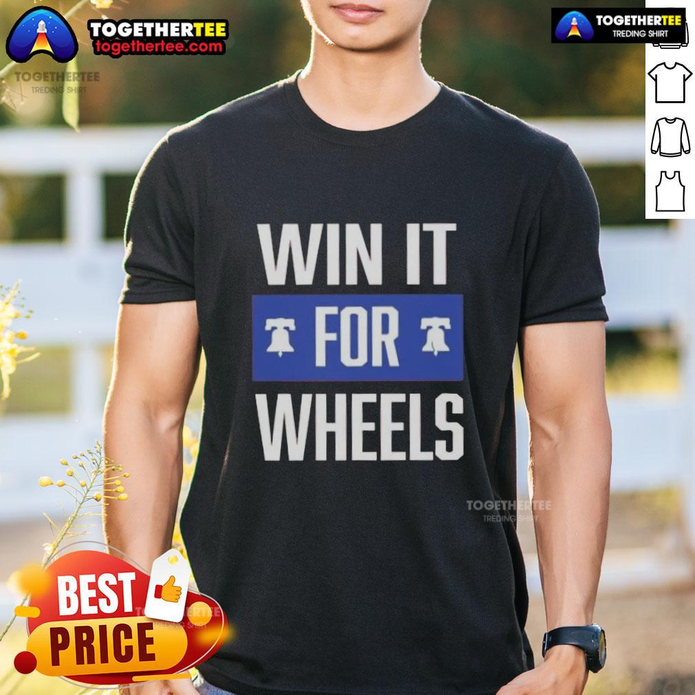 Alt Text: Nice Philadelphia Phillies Win It For Wheels T-Shirt showcasing team spirit and support for a great cause.