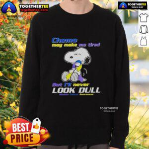 Snoopy sweatshirt for bladder cancer awareness, featuring a vibrant design and the quote about staying bright despite chemo.