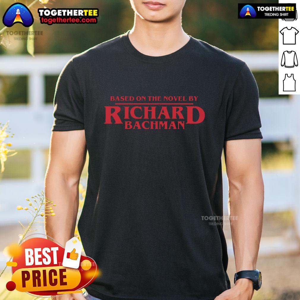 Official Based On A Novel By Richard Bachman T-Shirt featuring a stylish design for fans of Stephen Kings pseudonym.