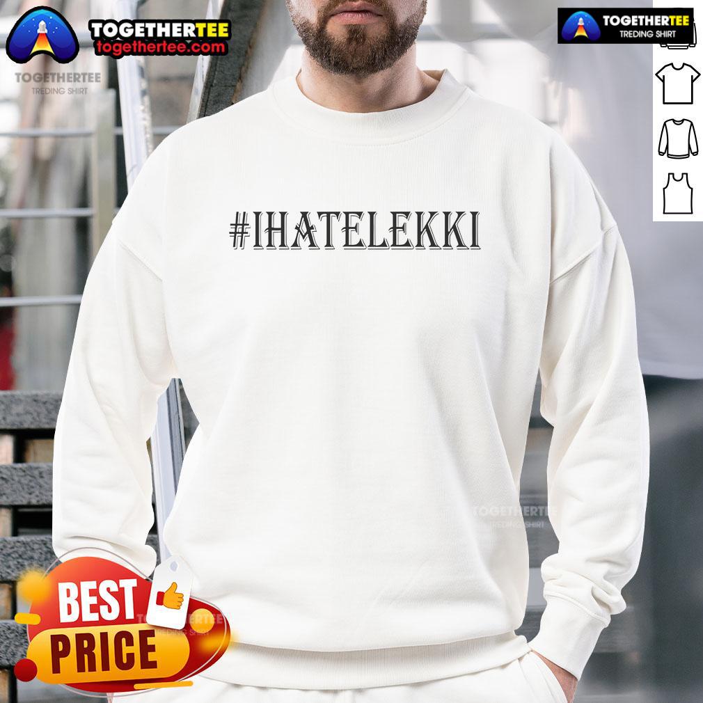 Official Bloody Civilian I Hate Lekki Sweatshirt featuring bold graphic design in black and white, perfect for streetwear.