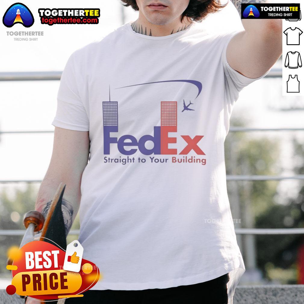 Official FedEx Straight To Your Building T-Shirt featuring logo and design, perfect for delivery service enthusiasts.