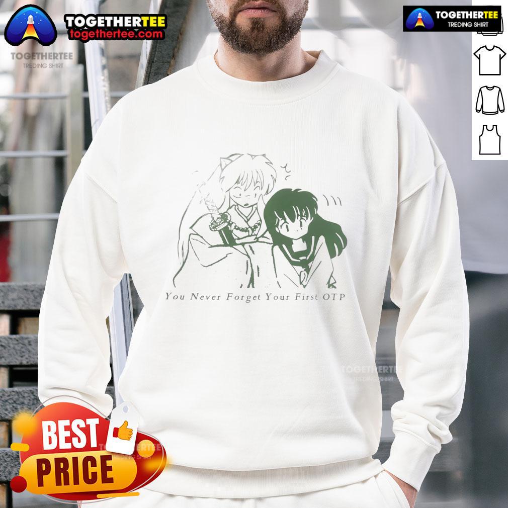 Official Inuyasha You Never Forget Your First OTP sweatshirt featuring iconic anime characters in vibrant colors.