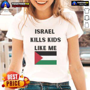 Official Israel Kills Kids Like Me Ladies Tee featuring a powerful protest design advocating for children's rights.