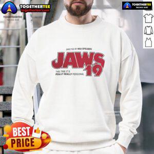 Official Jaws 19 sweatshirt featuring 'This Time It's Really Really Personal' slogan, perfect for fans and collectors.