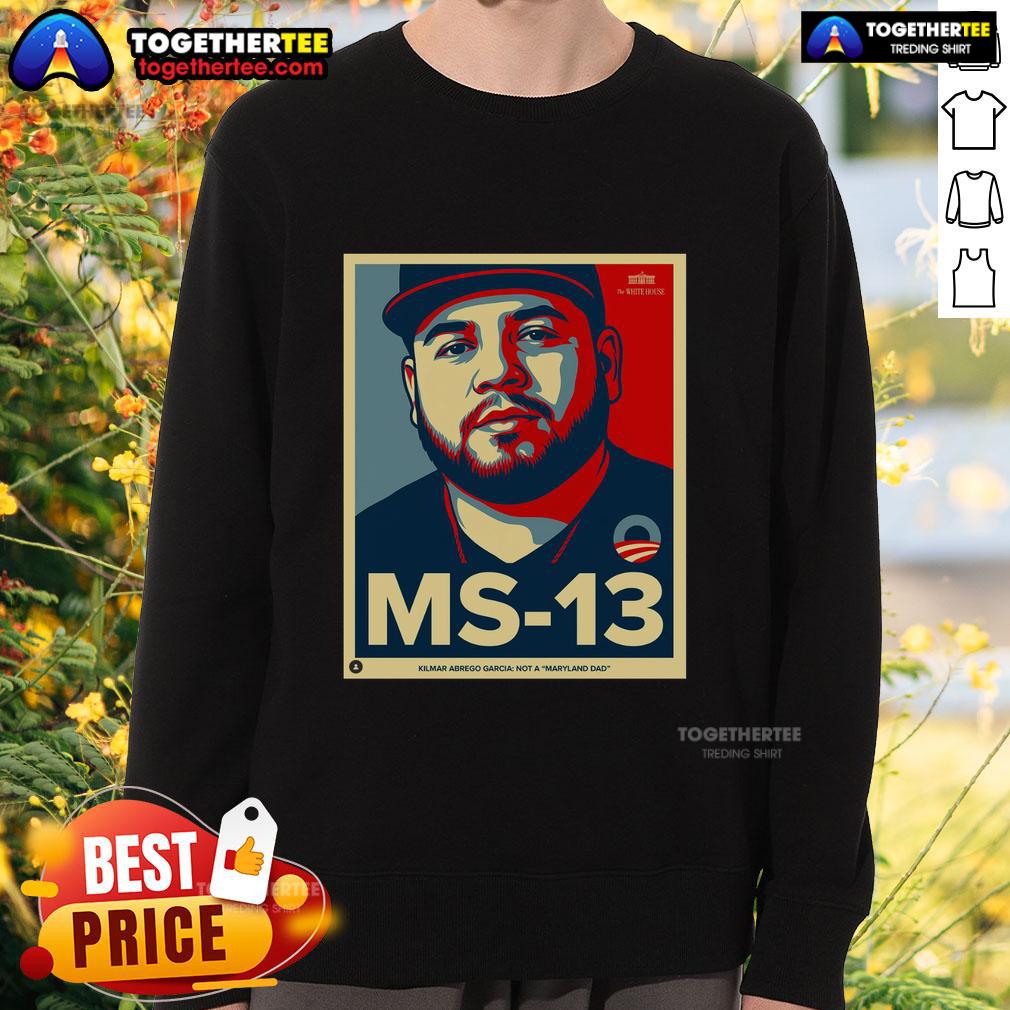 Ms. 13 Kilmar Abrego Garcia sweatshirt, featuring bold text 'Not a Maryland Dad', perfect for casual streetwear style.
