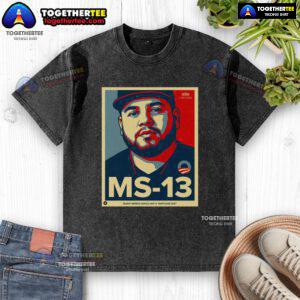 Official MS-13 Kilmar Abrego Garcia 'Not a Maryland Dad' washed t-shirt featuring a unique design and bold graphics.