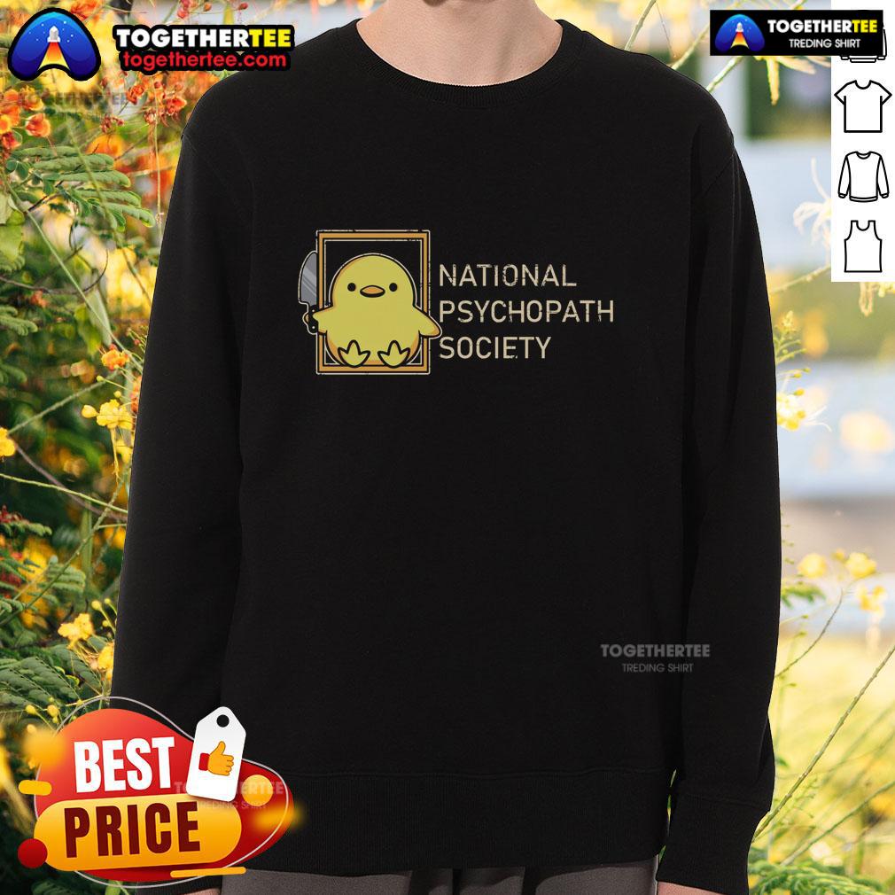 Official National Psychopath Society sweatshirt featuring unique design and logo, perfect for fans and supporters.
