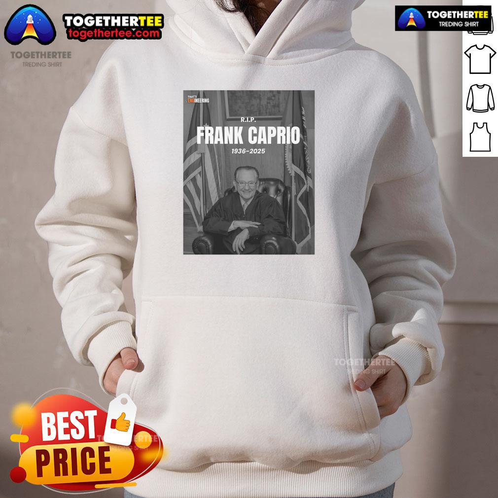 Official RIP Frank Caprio 1936-2025 hoodie featuring a tribute design honoring the beloved figure.