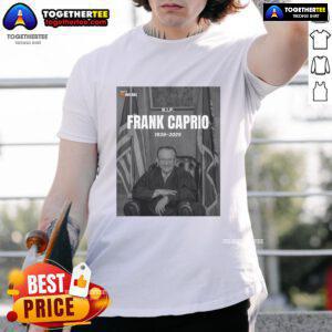 Official Rip Frank Caprio 1936-2025 T-Shirt featuring a tribute design honoring the late Frank Caprio's legacy.