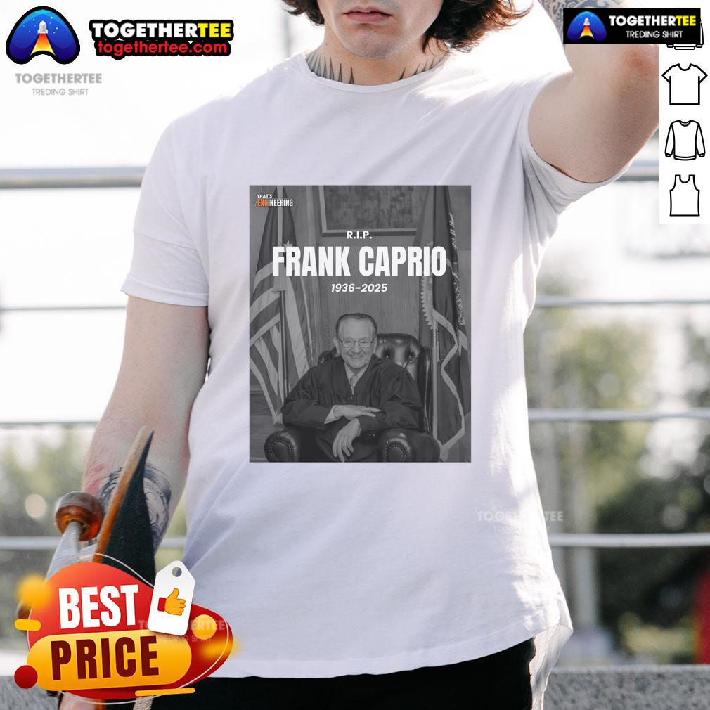 Official Rip Frank Caprio 1936-2025 T-Shirt featuring a tribute design honoring the late Frank Caprio's legacy.