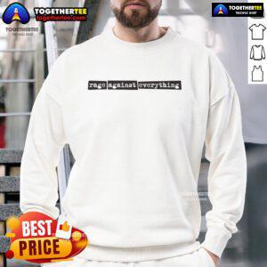 Official Rage Against Everything Sweatshirt featuring bold graphics and a comfortable fit for fans of the iconic band.