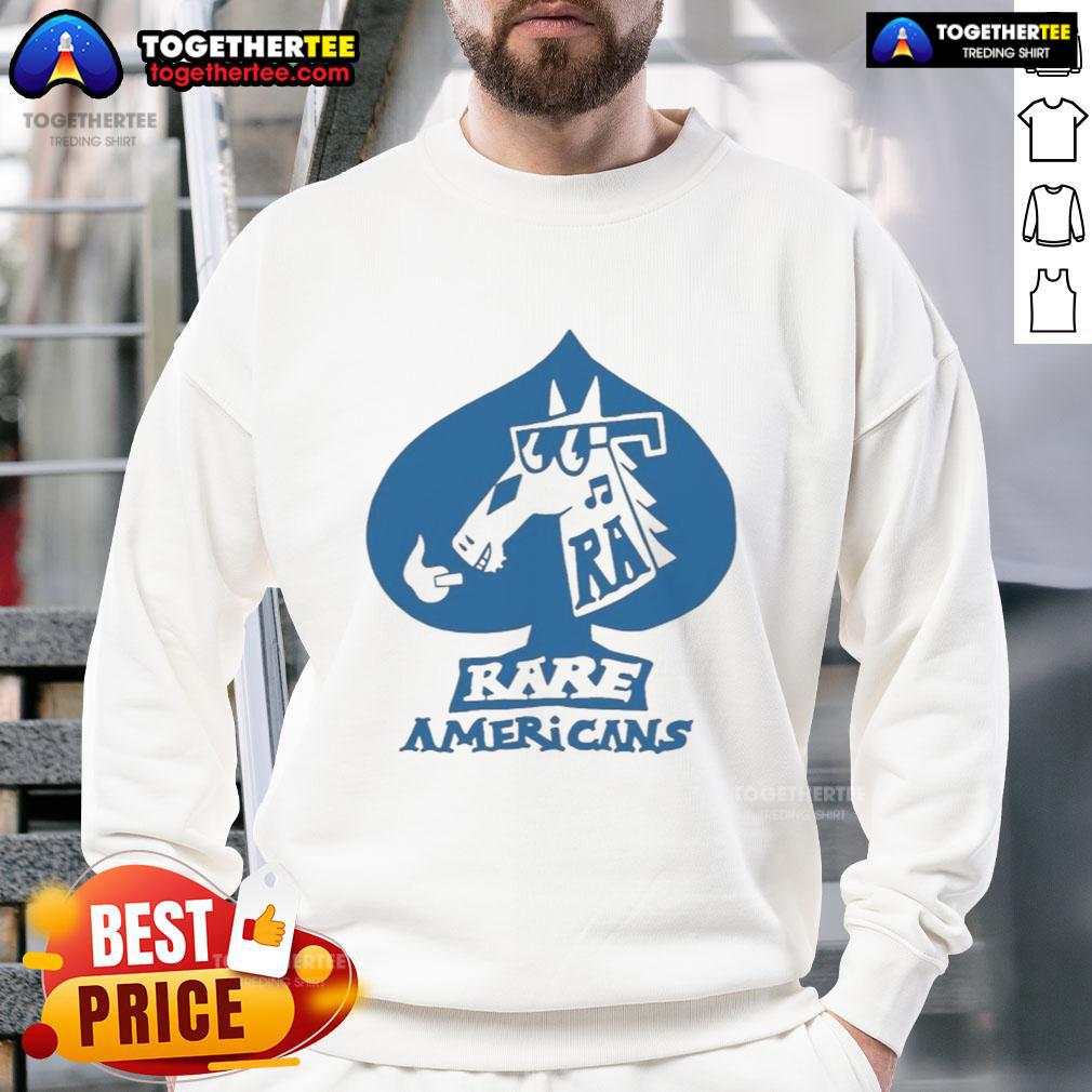 Alt Text: Official Rare Americans Spades Sweatshirt featuring unique design and comfortable fit for fans of the Rare Americans.